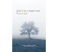 Simon Doyle This is Not a Vampire Story (Tascabile)