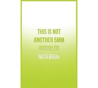 This Is Not Another 5mm Griddled Notebook: A5 Notebook in Beautiful Soft Cover | for Students | 60 Pages