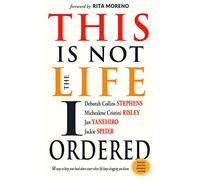 This is Not the Life I Ordered: 60 Ways to Keep Your Head Above Water When Life Keeps Dragging You Down
