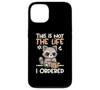 This is not the life I ordered cute raccoon Custodia per iPhone 13