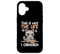 This is not the life I ordered cute raccoon Custodia per iPhone 16