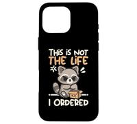 This is not the life I ordered cute raccoon Custodia per iPhone 16 Pro Max
