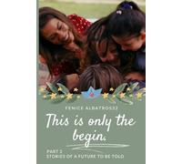 THIS IS ONLY THE BEGIN. STORIES OF A FUTURE TO BE TOLD - PART2: (THE SEQUEL OF THE CAN AND SANEM FINAL THAT WE ALL DREAMED OF)