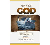 This is Our God: His Wrath