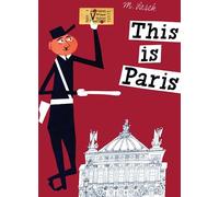 This Is Paris [Lingua Inglese]