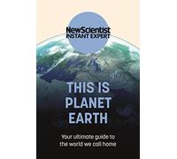This Is Planet Earth: Your Ultimate Guide to the World We Call Home