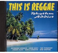 This Is Reggae: Rhythm Addict