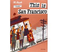 This Is San Francisco: A Children's Classic [Lingua Inglese]