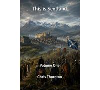 This is Scotland: Volume One
