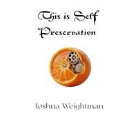 This is Self Preservation: A collection of FUTURE SHAPING articles concerning human existence