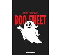 This Is Some Boo Sheet Notebook: Notes cornell, (6 x 9 inches) Large, 120 Pages