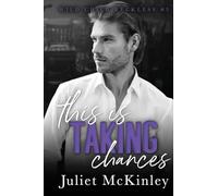 This is Taking Chances: Wild Child Reckless Book Three