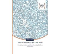 This Is the Day, Ha-Yom Yom: Poems inspired by the practice of counting the Omer Second Edition