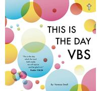 This Is the Day VBS