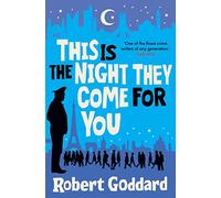 This is the Night They Come For You: A TIMES THRILLER OF THE YEAR