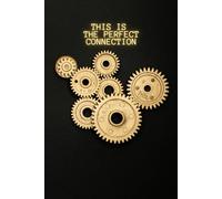 This Is The Perfect Connection: Positive Affirmation, Journal, Motivational And Inspirational Notebook
