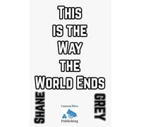 This is the Way the World Ends: 10