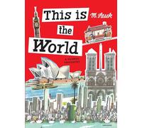 This Is the World: A Global Treasury by Sasek, Miroslav