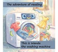 This is Wanda the wasching machine: A Global Reading Story for Toddlers. Learn First English Words.