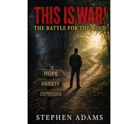 This is War! The Battle for the Mind