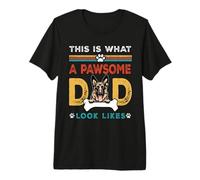 This Is What A Pawsome Dad Look Likes German Shepherd Dog Maglietta Premium
