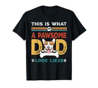 This Is What A Pawsome Dad Look Likes Pembroke Welsh Corgi Maglietta