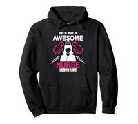 This Is What An Awesome Nurse Looks Like Funny Nursing Nurse Felpa con Cappuccio