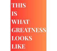 This Is What Greatness Looks Like - Journal Book