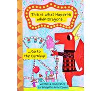 This is What Happens When Dragons…Go to the Carnival