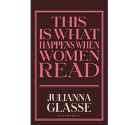 This is What Happens When Women Read
