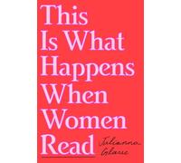 This Is What Happens When Women Read