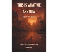 This is what we are now: Book 1 SNH3 The Reset