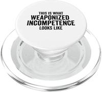This is What Weaponized Incompetence Looks Like Anti-Work PopSockets PopGrip per MagSafe