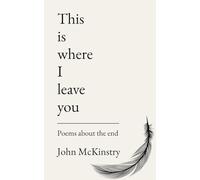 This is where I leave you: Poems about the end