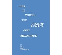This is where the chaos gets organized. Or at least contained:: Funny Lined Notebook Journal for Notes, Plans, Lists, and Mild Life Management | 120 Lined Pages | 6x9 paperback