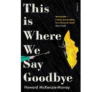 This Is Where We Say Goodbye: A bittersweet tale of siblings and grief