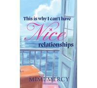 This is why I can't have Nice relationships