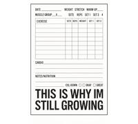 This Is Why I’m Still Growing: A Workout Logbook to Track Your Reps, Routines, and Mental Gains