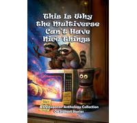 This Is Why the Multiverse Can't Have Nice Things: 6