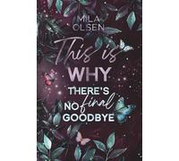This is Why: There's no Final Goodbye