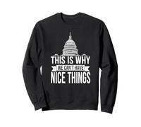 This Is Why We Can't Have Nice Things Funny Congress Felpa