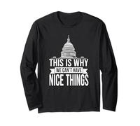 This Is Why We Can't Have Nice Things Funny Congress Maglia a Manica