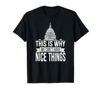 This Is Why We Can't Have Nice Things Funny Congress Maglietta
