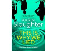 This is Why We Lied: The stunning new 2024 crime mystery suspense thriller from the No.1 Sunday Times bestselling author: Book 12