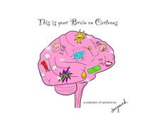 This is your Brain on Cartoons: a cartoon collection