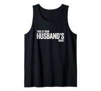 This Is Your Husband's Shirt Canotta