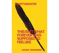 This isn’t what forever was supposed to feel like: A soft disaster