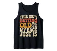This Isn't Getting Old My Back Just Is Aging Spine Canotta