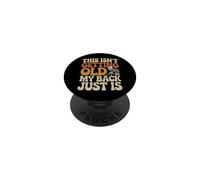 This Isn't Getting Old My Back Just Is Aging Spine PopSockets PopGrip Adesivo
