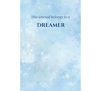 This Journal belongs to a Dreamer: Plain Lined NoteBook for Everyone